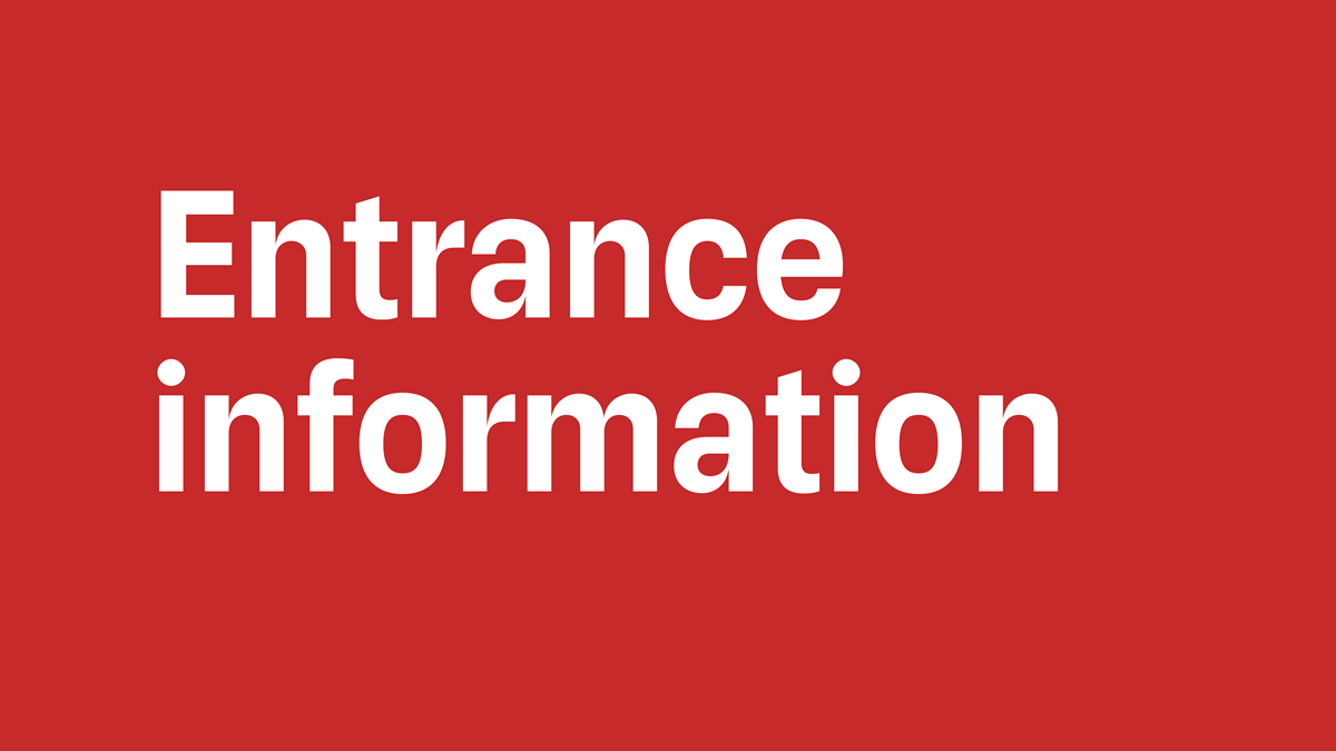 Entrance information.